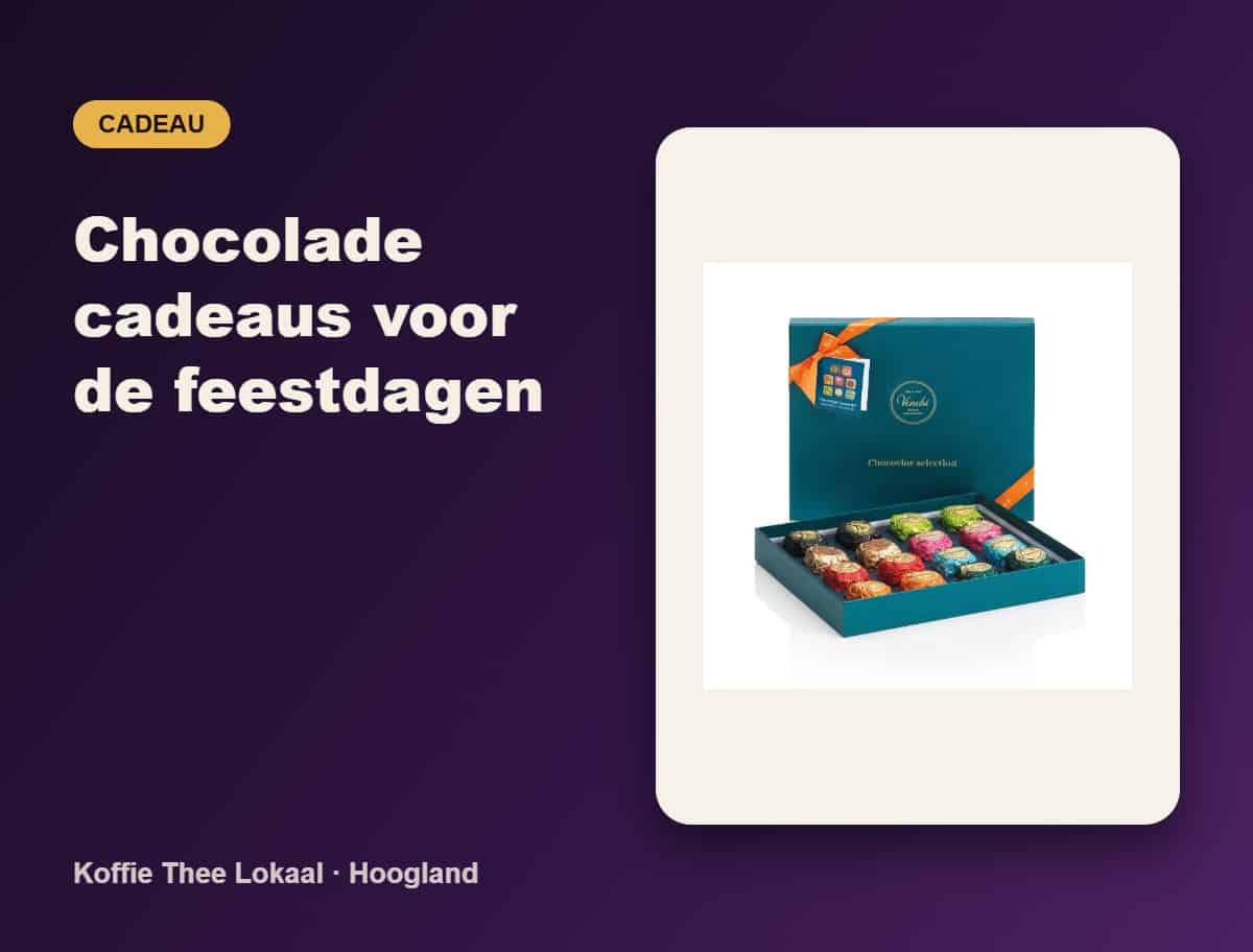 Chocolade cadeaus voor de feestdagen