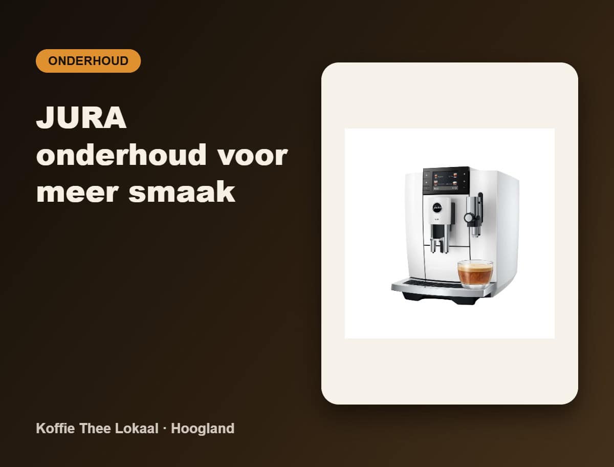 JURA onderhoud voor meer smaak